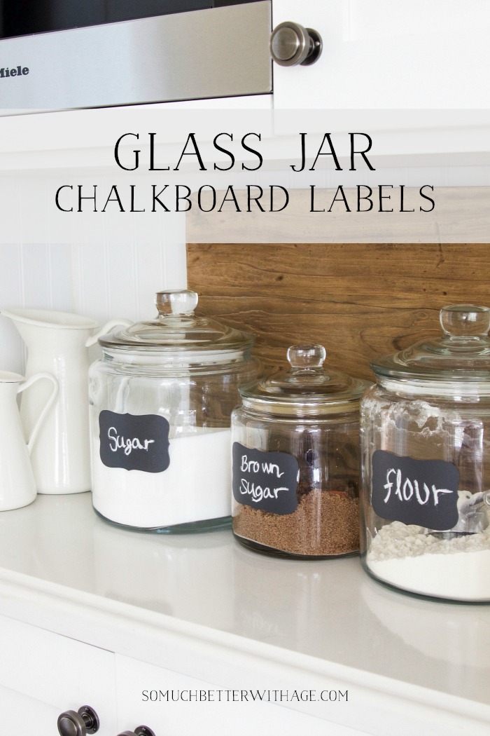 Glass Jar Chalkboard Labels - So Much Better With Age