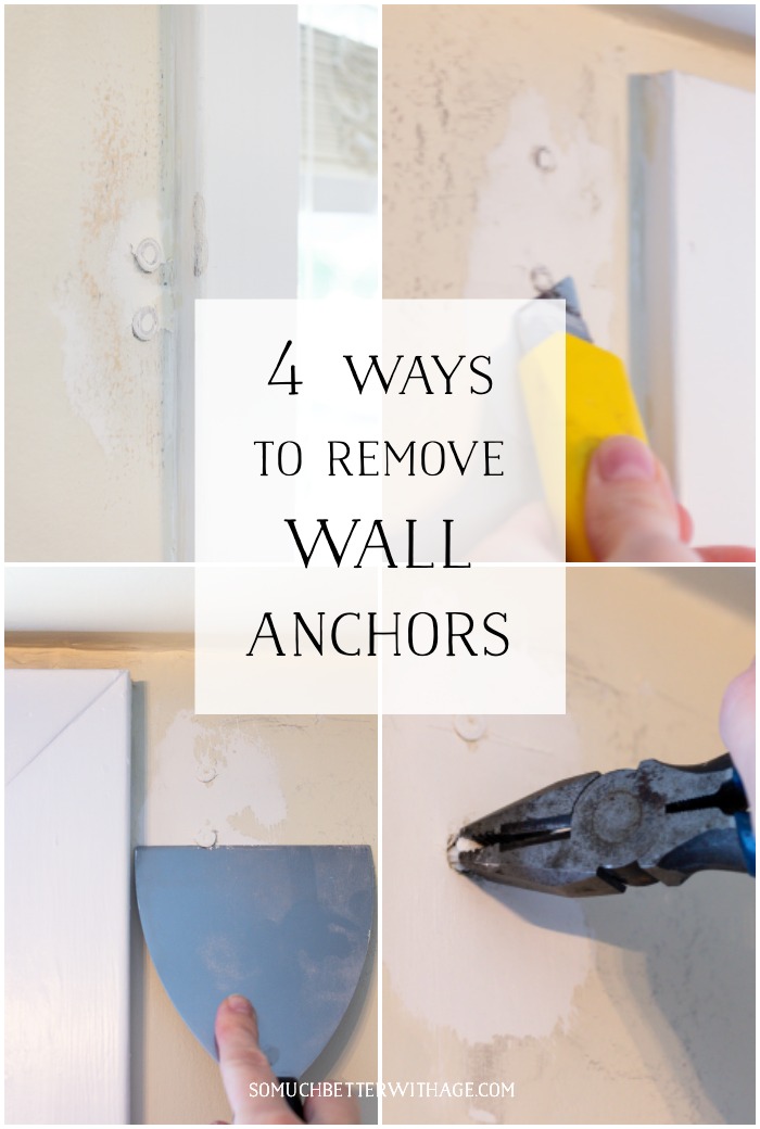 4 Ways to Remove Wall Anchors graphic - So Much Better With Age poster.