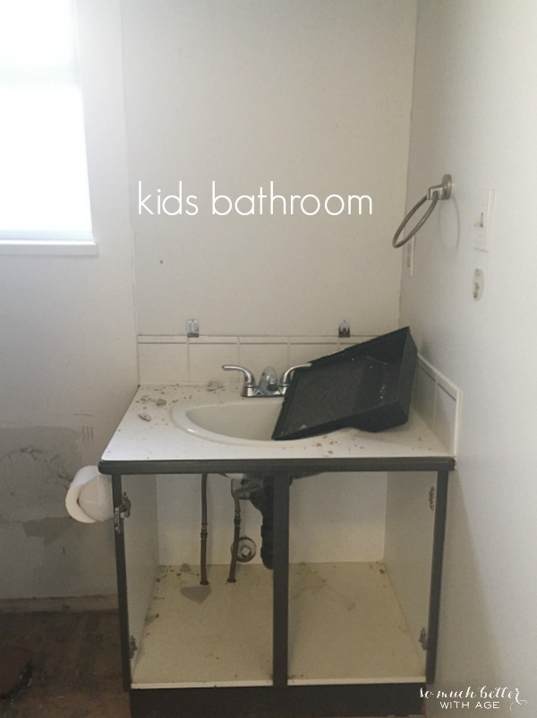 The kids bathroom being taken down.
