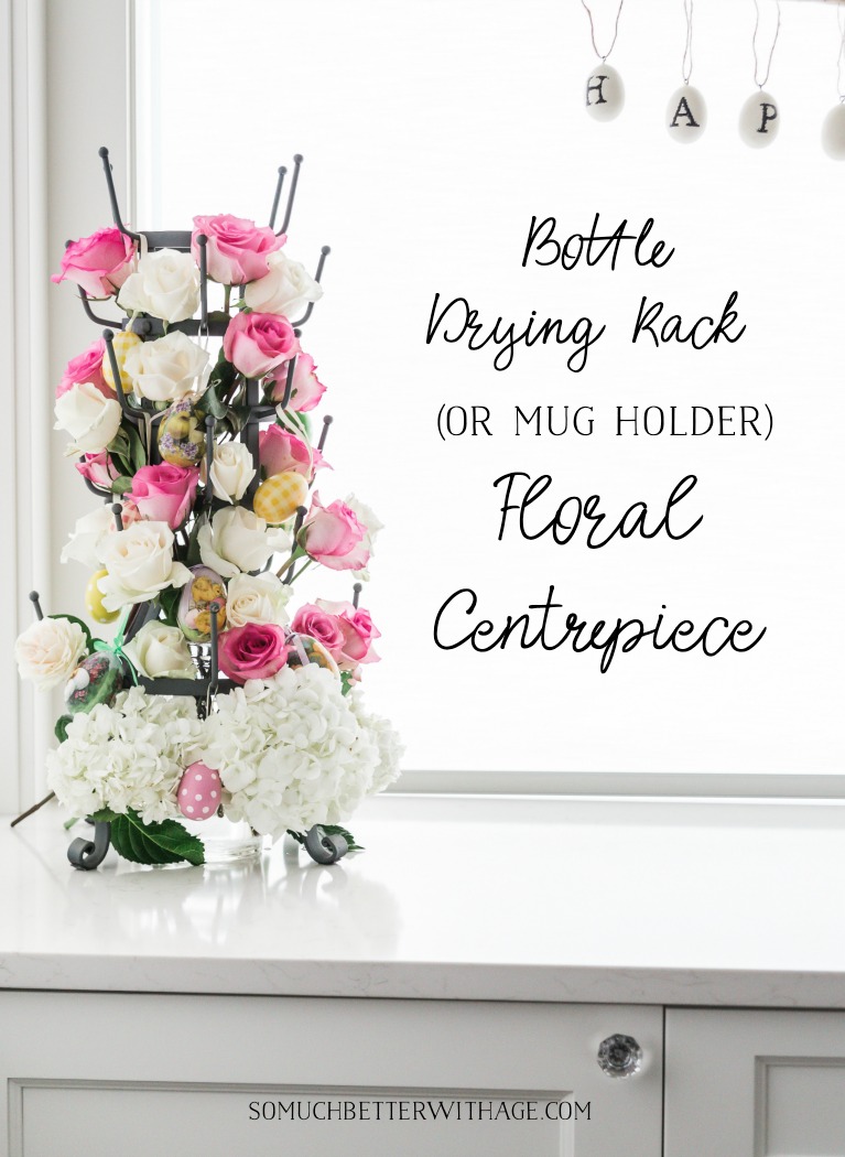 Bottle Drying Rack (or mug holder) Floral Centrepiece graphic - So Much Better With Age