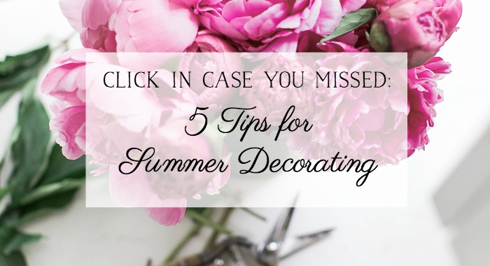 5 Tips For Summer Decorating poster.