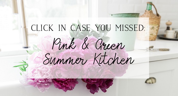 Pink & Green Summer Kitchen graphic.