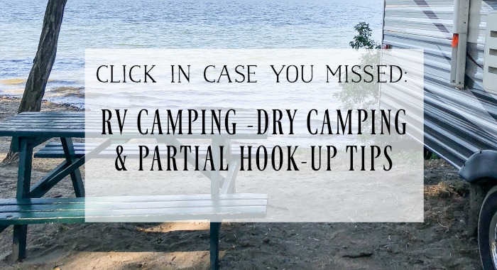  Dry Camping & Partial Hook-Up Tips.