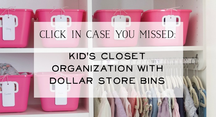 Kid's Closet Organization With Dollar Store Bins poster.