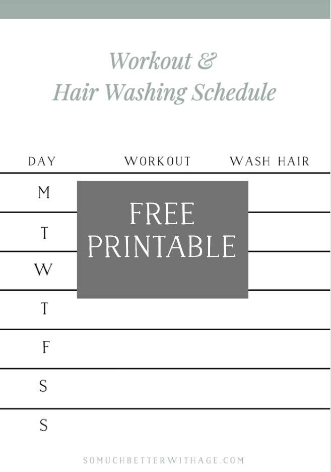 Workout and Hair Washing Schedule - Free Printable - So Much Better With Age