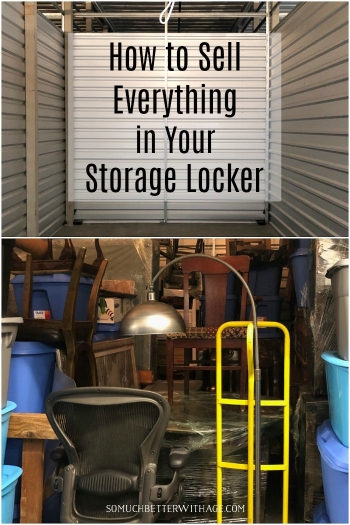 https://somuchbetterwithage.com/wp-content/uploads/2019/08/how-to-sell-everything-in-your-storage-locker-350x525.jpg