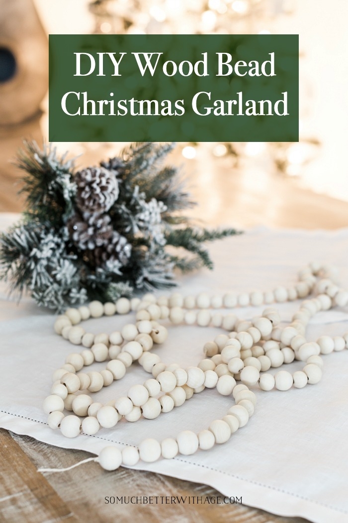 DIY Wood Bead Christmas Garland - So Much Better With Age