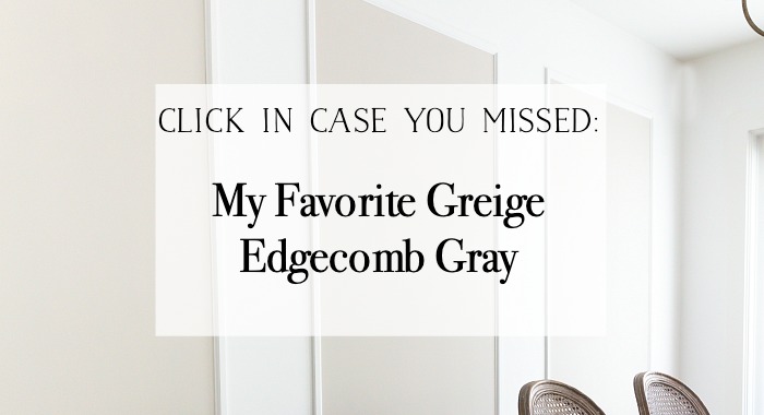My Favorite Greige Edgecomb Gray poster.