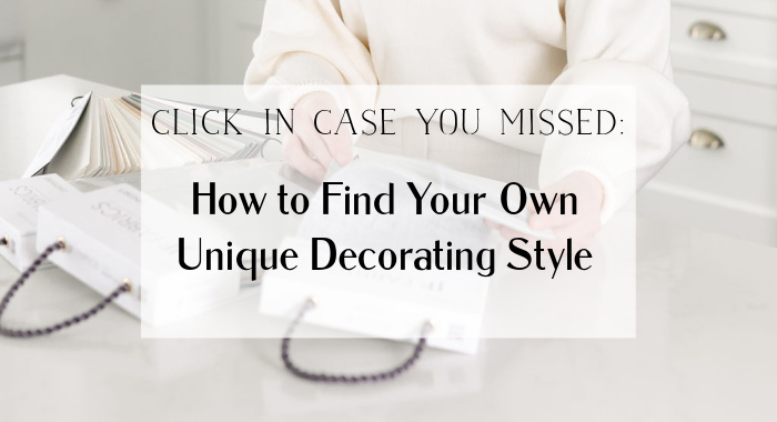 How To Find Your Own Unique Decorating Style graphic.