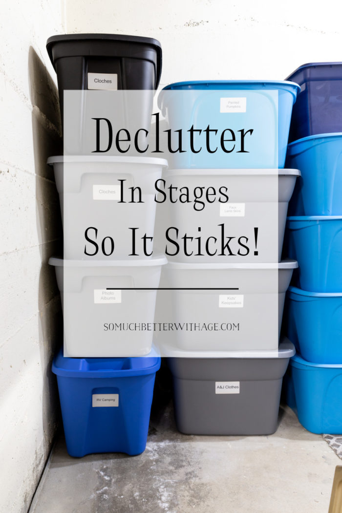 Declutter in stages so it sticks!