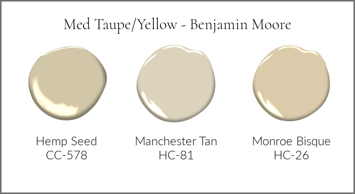 Medium taupe yellow paint colors from Benjamin Moore Hemp Seed, Manchester Tan and Monroe Bisque. 